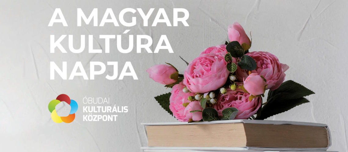 Ünnepeljük a magyar kultúrát!